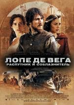 Лопе де Вега: Распутник и соблазнитель (Lope) (2011)