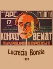 Лукреция Борджиа (Lucrezia Borgia) 1922