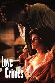 Любовные преступления (Love Crimes) (1992)