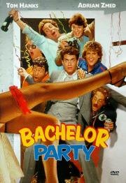 Мальчишник (Bachelor Party) (1984)