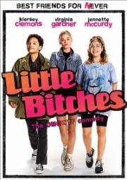 Маленькие стервы (Little Bitches) (2018)