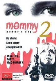 Мамочка-2. День мамочки (Mommy-2. Mommy's Day) 1997