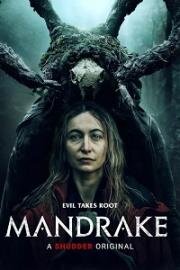 Мандрагора (Mandrake) (2022)