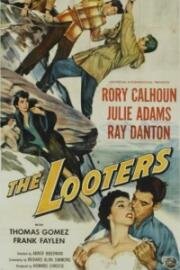 Мародеры (The Looters) (1955)