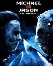 Майкл против Джейсона: зло возвращается (Michael vs Jason: Evil Emerges) (2019)