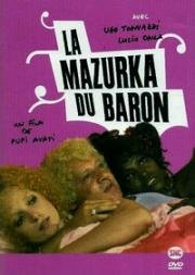 Мазурка барона, Святой Девы и фигового дерева (La Mazurka del Barone, della Santa e del Fico Fiorone) (1975)