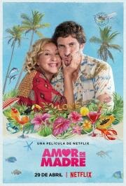 Медовый месяц с мамой (Amor de madre (Mother's Love)) (2022)