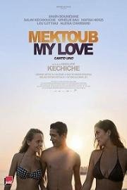 Мектуб, моя любовь (Mektoub, My Love: Canto Uno) (2017)