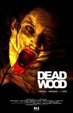 Мертвый лес (Dead Wood) (2007)