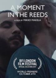 Мгновение в камышах (A Moment in the Reeds) (2017)