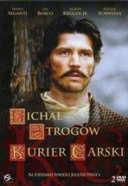 Михаил Строгов, царский курьер (Эмиссар царя, Посланник царя) (Michele Strogoff, il corriere dello zar) 1999