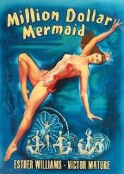 Миллион долларов для русалки (Million Dollar Mermaid) (1952)