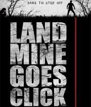 Мина начинает тикать (Landmine Goes Click) (2015)