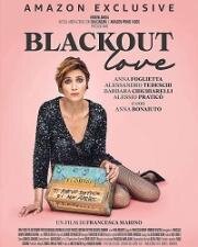 Моей любви отшибло память (Blackout Love) 2021
