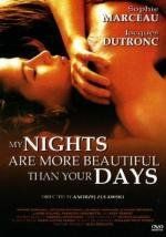 Мои ночи прекраснее ваших дней (Mes nuits sont plus belles que vos jours) 1989