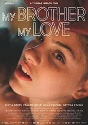 Мой брат, моя любовь (My Brother, My Love) (2018)