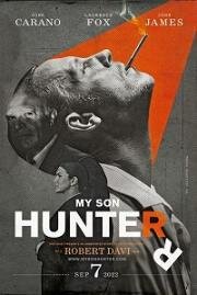 Мой сын Хантер (My Son Hunter) (2022)