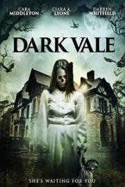 Мрачная долина (Dark Vale) (2017)