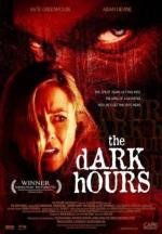 Мрачное время (The Dark Hours) 2005
