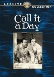 На сегодня хватит (Call It a Day) 1937