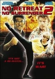 Не отступать и не сдаваться 2: Штормовое предупреждение (No Retreat, No Surrender 2: Raging Thunder) (1987)