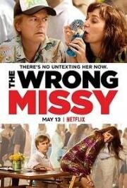 Не та девушка (The Wrong Missy) (2020)