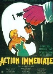 Немедленное действие (Action immdiate) 1957