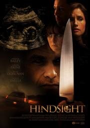 Непредусмотрительность / Взгляд в прошлое (Hindsight) 2008