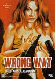Неверный путь (Wrong Way) 1972