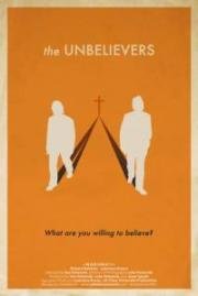 Неверующие (The Unbelievers) 2013