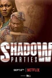 Невидимая сторона (Shadow Parties) 2021