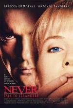 Незнакомец (Never Talk to Strangers) 1995