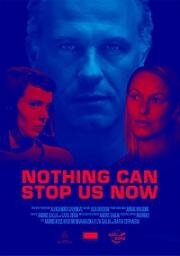 Ничто не остановит нас (Nekas mus neaptures) 2019