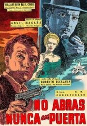 Никому не открывай дверей (No abras nunca esa puerta) 1952