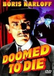 Обреченный на смерть (Doomed to Die) 1940