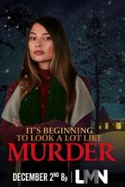 Очень похоже на убийство (It's Beginning to Look a lot Like Murder) (2022)