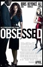 Одержимость (Obsessed) (2009)