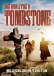 Однажды в Тумстоуне (Once Upon a Time in Tombstone) (2021)