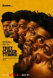 Они клонировали Тайрона (They Cloned Tyrone) (2023)