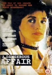 Опасная связь (A Dangerous Affair) (1995)