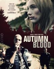 Осенняя кровь (Autumn Blood) (2013)