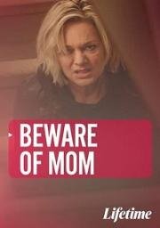 Осторожно, мать (Beware of Mom) (2020)