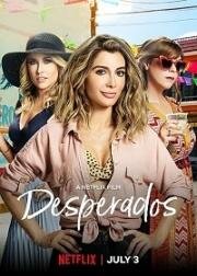 Отчаянная (Desperados) (2020)