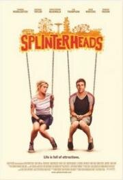 Отчаянные головы (Splinterheads) (2009)