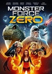 Отряд монстров Зеро (Monster Force Zero) 2020