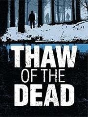 Оттепель мертвецов (Thaw of the Dead) (2017)