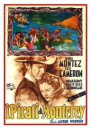 Пираты Монтерея (Pirates of Monterey) (1947)