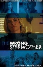 Плохая мачеха (The Wrong Stepmother) (2019)