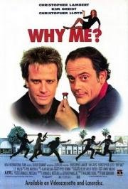 Почему я? (Why Me?) (1990)