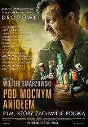 Под сильным ангелом (Песни пьющих) (Pod mocnym aniolem) (2014)